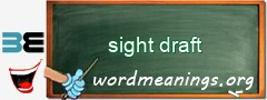 WordMeaning blackboard for sight draft